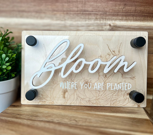 Bloom wood and acrylic sign